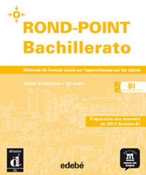 portada ROND-POINT BACHILLERATO B1 BIS. (Cahier + CD) (Texto Frances (dif-Edebe))