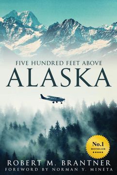 portada Five Hundred Feet Above Alaska (en Inglés)