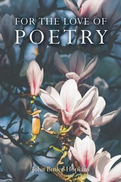 portada For the Love of Poetry (in English)