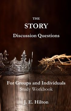 portada The Story Discussion Questions: For Groups and Individuals (en Inglés)