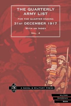 portada QUARTERLY ARMY LIST FOR THE QUARTER ENDING 31st DECEMBER 1917 Volume 4 (en Inglés)