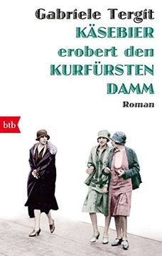 portada Käsebier Erobert den Kurfürstendamm: Roman (in German)