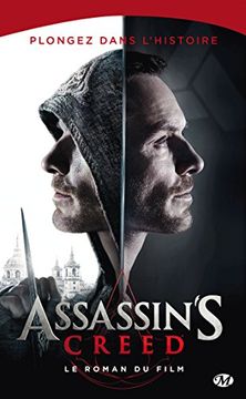 portada Assassin's Creed: Le Roman du Film (en Francés)