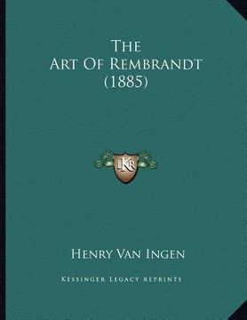 portada the art of rembrandt (1885) (en Inglés)