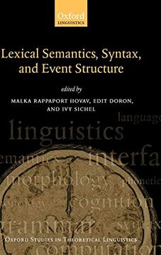 portada Syntax, Lexical Semantics, and Event Structure (Oxford Studies in Theoretical Linguistics) (en Inglés)