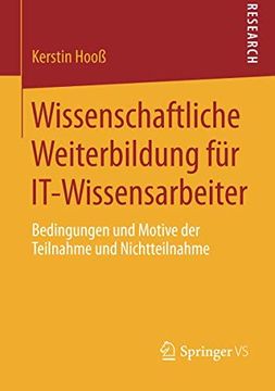 portada Wissenschaftliche Weiterbildung für It-Wissensarbeiter: Bedingungen und Motive der Teilnahme und Nichtteilnahme (en Alemán)