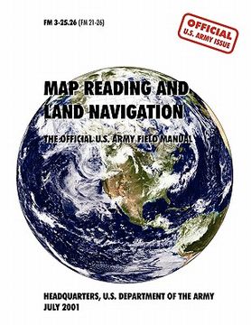 portada map reading and navigation: the official u.s. army field manual, fm 3.25-26 (in English)