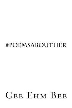 portada #poemsabouther: It is a slippery slope; writing about a woman (in English)