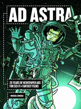 portada Ad Astra: 20 Years of Newspaper ads for Sci-Fi & Fantasy Films (en Inglés)