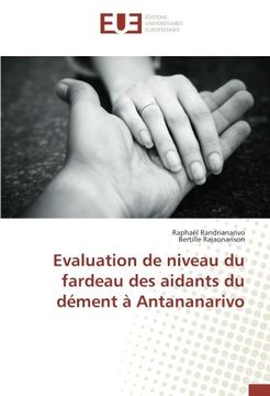 portada Evaluation de niveau du fardeau des aidants du dément à Antananarivo (French Edition)