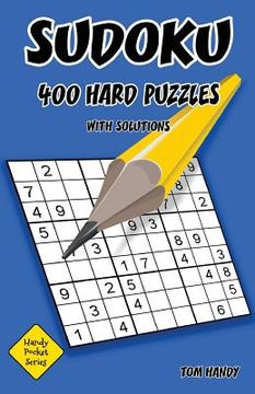 portada Sudoku 400 Hard Puzzles With Solutions: A Handy Pocket Series Book (en Inglés)