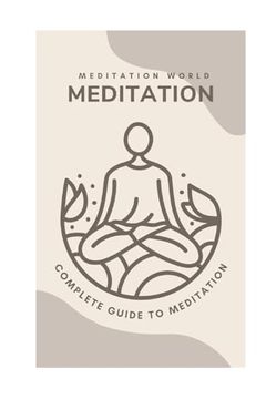 portada Meditation for Well-Being: A Comprehensive Guide to Begin and Deepen Your Practice (en Inglés)