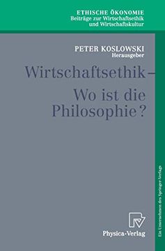 portada Wirtschaftsethik: Wo ist die Philosophie? (en Alemán)