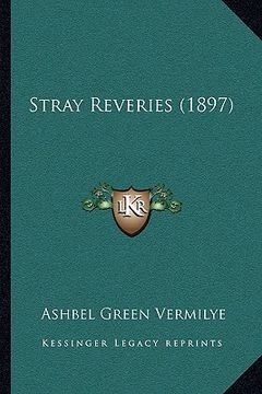 portada stray reveries (1897) (en Inglés)