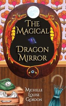 portada The Magical Dragon Mirror (en Inglés)