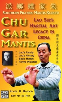 portada Chu Gar Mantis: Lao Sui's Martial Art Legacy in China