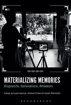 portada Materializing Memories: Dispositifs, Generations, Amateurs 
