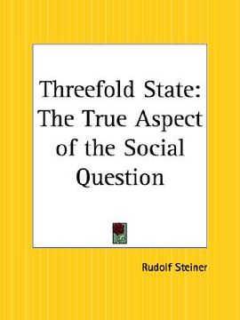 portada threefold state: the true aspect of the social question (in English)