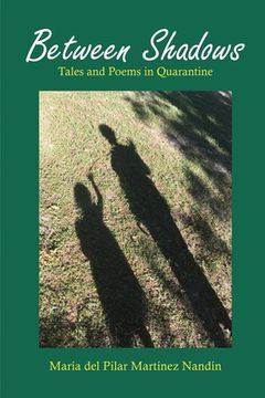 portada Between Shadows: Tales and Poems in Quarantine (in English)