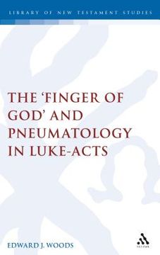 portada the finger of god and pneumatology in luke-acts (en Inglés)