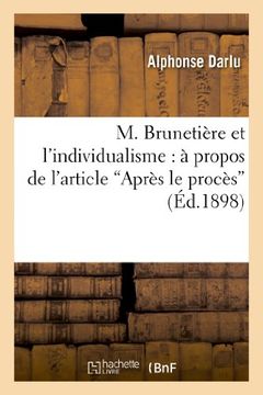 portada M. Brunetiere Et L'Individualisme: A Propos de L'Article 'Apres Le Proces' (Sciences sociales)