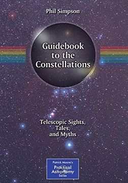 portada Guid to the Constellations: Telescopic Sights, Tales, and Myths 