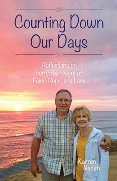 portada Counting Down Our Days: Reflections on Forty-four Years of Faith, Hope, and Love (in English)