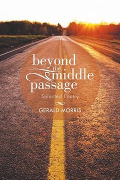 portada Beyond the Middle Passage: Selected Poetry (en Inglés)