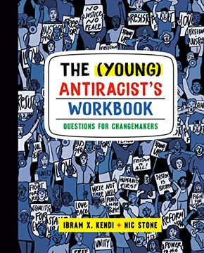 portada The (Young) Antiracist'S Workbook: Questions for Changemakers (en Inglés)