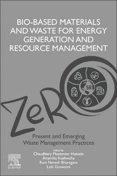 portada Bio-Based Materials and Waste for Energy Generation and Resource Management: Volume 5 of Advanced Zero Waste Tools: Present and Emerging Waste Management Practices (en Inglés)