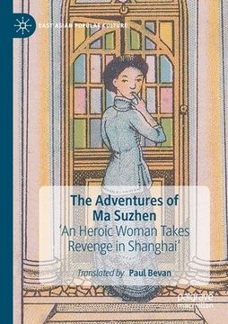 portada The Adventures of Ma Suzhen: 'An Heroic Woman Takes Revenge in Shanghai' (in English)