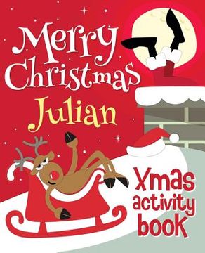 portada Merry Christmas Julian - Xmas Activity Book: (Personalized Children's Activity Book) (en Inglés)