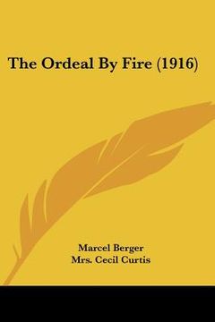 portada the ordeal by fire (1916) (in English)
