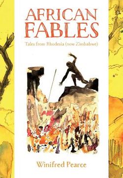 portada African Fables: Tales from Rhodesia (now Zimbabwe) (en Inglés)