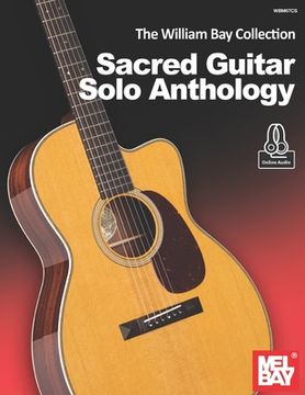 portada The William Bay Collection - Sacred Guitar Solo Anthology (en Inglés)