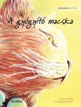 portada A gyógyító macska: Hungarian Edition of The Healer Cat (in Húngaro)
