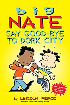 portada Big Nate: Say Good-bye to Dork City 