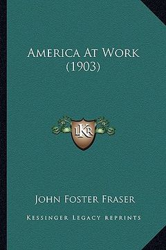 portada america at work (1903)
