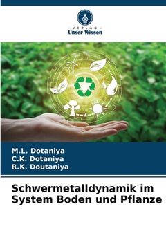 portada Schwermetalldynamik im System Boden und Pflanze (en Alemán)