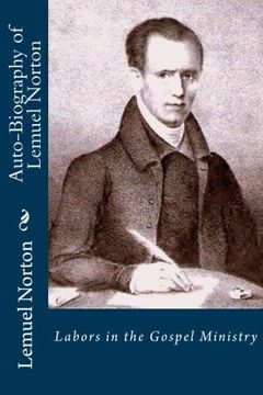 portada Auto-Biography of Lemuel Norton: Labors in the Gospel Ministry