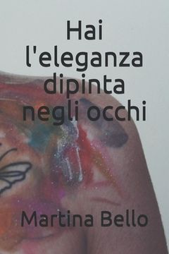 portada Hai l'eleganza dipinta negli occhi (in Italian)