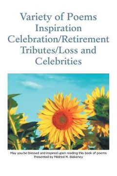 portada variety of poems inspiration celebration/retirement tributes/loss and celebrities (en Inglés)