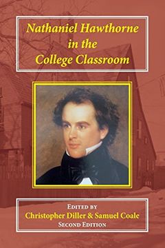 portada Nathaniel Hawthorne in the College Classroom: Contexts, Materials, and Approaches 