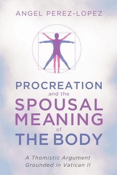 portada Procreation and the Spousal Meaning of the Body (in English)