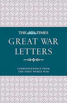 portada The Times Great War Letters: Correspondence from the First World War