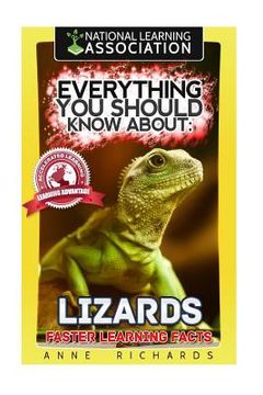 portada Everything You Should Know About: Lizards Faster Learning Facts (en Inglés)