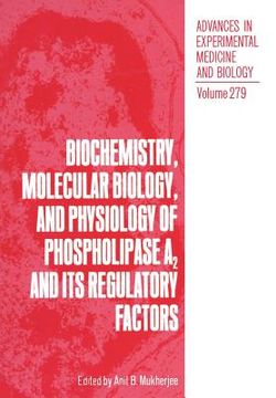 portada Biochemistry, Molecular Biology, and Physiology of Phospholipase A2 and Its Regulatory Factors (en Inglés)
