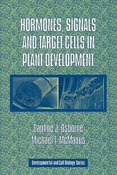 portada Hormones, Signals and Target Cells in Plant Development Paperback (Developmental and Cell Biology Series) (en Inglés)