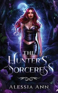 portada The Hunter's Sorceress: A Dark Fantasy Romance (en Inglés)