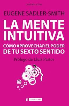 portada Mente Intuitiva. Cómo Aprovechar el Poder de tu Sexto Sentido (Manuales) (in Spanish)